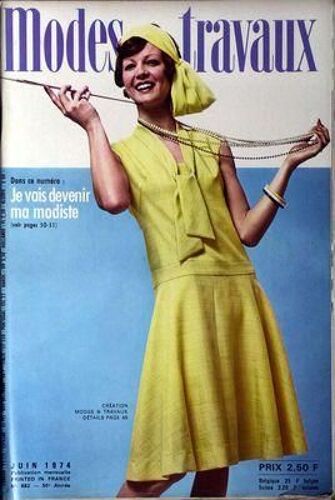 Modes Et Travaux N° 882 Du 01/06/1974 - Devenir Sa Modiste.