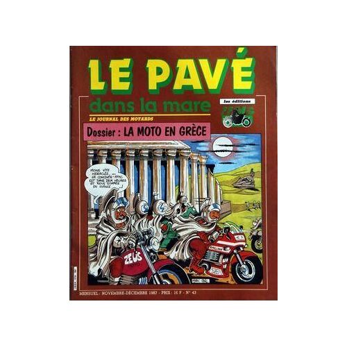 Pave Dans La Mare (Le) N° 43 Du 01/11/1987 - Le Journal Des Motards La Moto En Grece