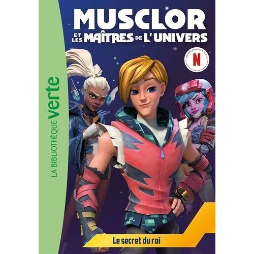 Musclor Et Les Maîtres De L'univers Tome 2 - Le Secret Du Roi