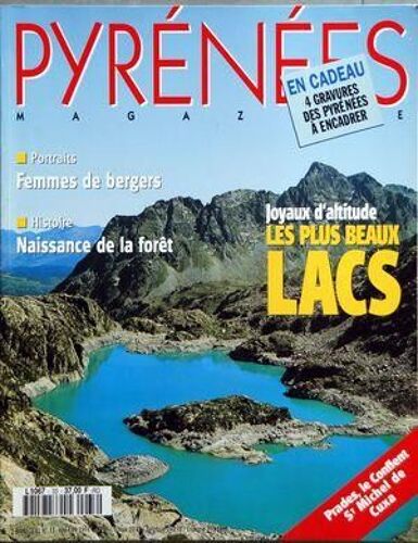 Pyrenees Magazine N° 33 Du 01/05/1994 - Les Plus Beaux Lacs - Femmes De Bergers - Naissance De La Foret - Prades  -   Le Conflent  St Michel De Cuxa -