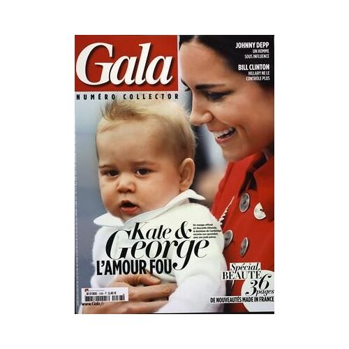 Gala N° 1088 Du 16/04/2014 - Numero Collector - Kate Et George L Amour Fou - Johnny Depp Un Homme Sous Influence - Bill Clinton Hillary Ne Le Controle Plus -