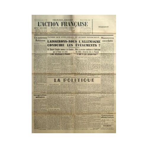 Action Francaise (L') N° 73 Du 13/03/1940 - Un Nouveau Robinson Par Leon Daudet - Les Operations Militaires Par M. Picot De Pledran - Tandis Que Finlandais Et Russes Negocient... - Laisserons-Nous L'allemagne Conduire Les Evenements ? - La Politiq...