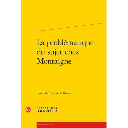 La Problématique Du Sujet Chez Montaigne