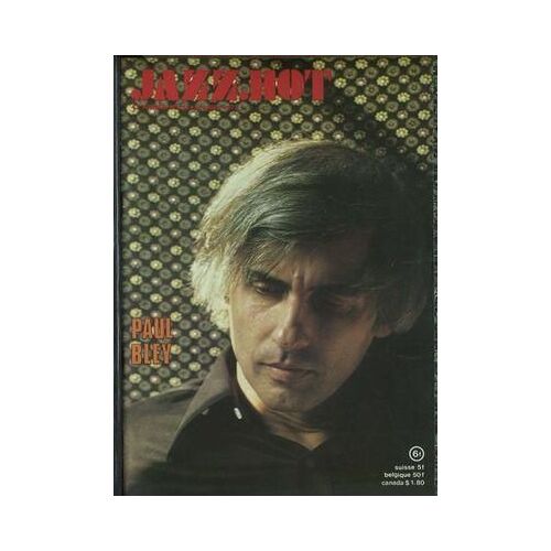 Jazz Hot N° 334 Du 01/02/1977 - Paul Bley.