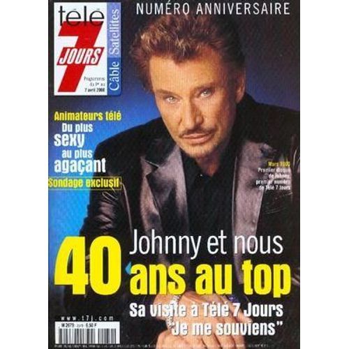 Tele 7 Jours N° 2079 Du 01/04/2000 - Johnny Et Nous - Les Animateurs De Tele.