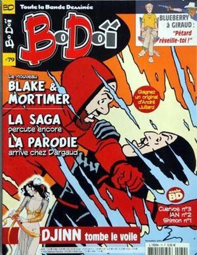 Bo Doi N° 79 Du 01/11/2004 - Le Meilleur De La Bande Dessinee - Blueberry A Giraud - Blake Et Mortimer - La Saga - La Parodie  -   Dargaud - Djunn - Cuervos 3 - Ian 2 - Shimon 1