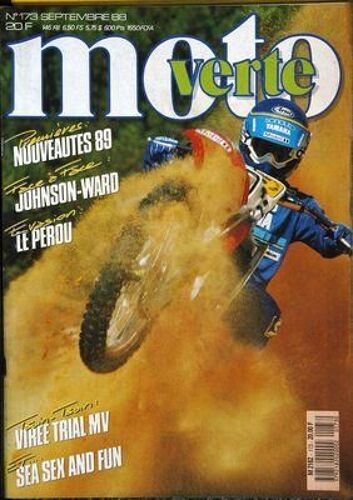 Moto Verte N° 173 Du 01/09/1988 - Nouveautes 89 - Face A Face Johnson Ward - Evasion Le Perou - Viree Trial Mv - Sea Sex And Fun -