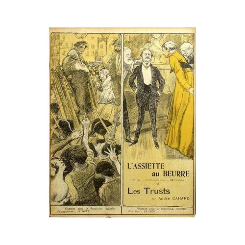 Assiette Au Beurre (L') N° 139 Du 28/11/1903 - Les Trusts Par Andre Cahard.