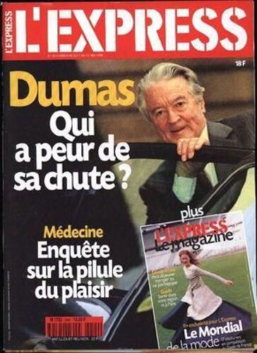 Express (L') N° 2444 Du 07/05/1998 - Dumas - Qui A Peur De Sa Chute - Medecine - Enquete Sur La Pilule Du Plaisir.