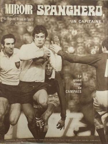 Miroir Sprint N° 1187 Du 25/03/1969 - Spanghero - Un Capitaine - Le Grand Essai De Campaes.