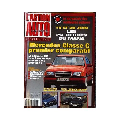 Action Automobile Et Touristique N° 378 Du 01/06/1993 - 24 Heures Du Mans. Mercedes Classe C Premier Comparatif. La Nouvelle 190 Face A Ses Rivales Audi 80 2.0 E, Bmw 318 I. Essais Nouveautes : Opel Corsa D Et Td. Mitsubishi Galant, Bmw Cabriolet,...
