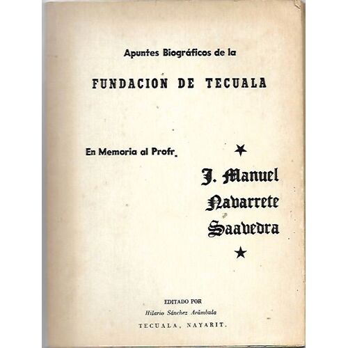 Apuntes Biograficos De La Fundacion De Tecuala
