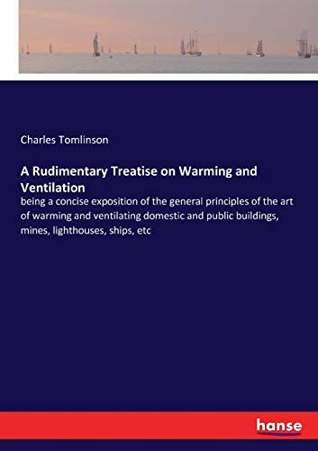 A Rudimentary Treatise On Warming And Ventilation