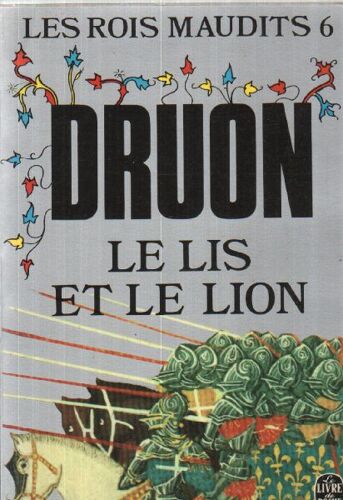 Les Rois Maudits 6 Le Lis Et Le Lion