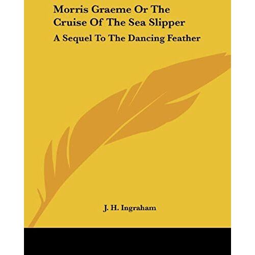 Morris Graeme Or The Cruise Of The Sea Slipper