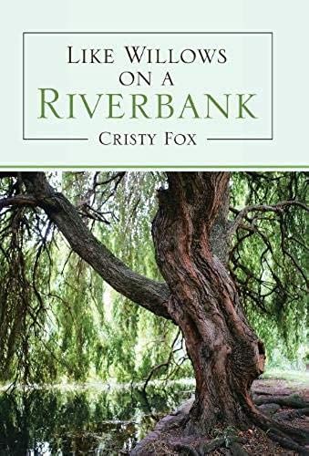 Like Willows On A Riverbank