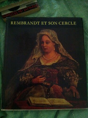 Rembrandt Et Son Cercle
