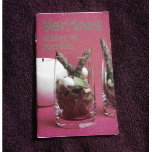 Verrines Salées Et Sucrées   