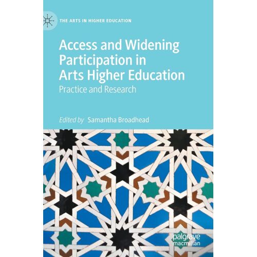 Access And Widening Participation In Arts Higher Education
