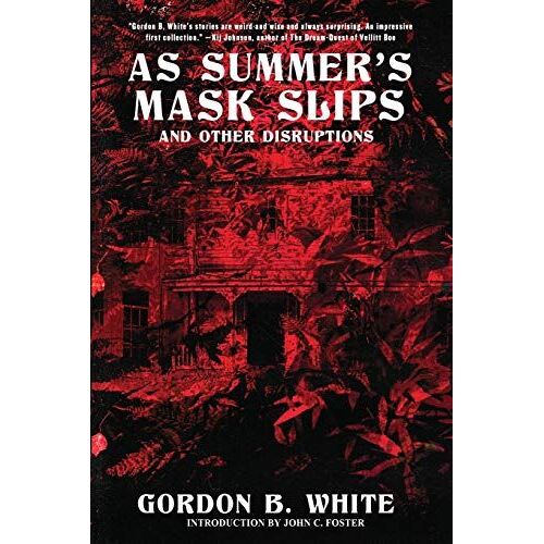 As Summer's Mask Slips And Other Disruptions