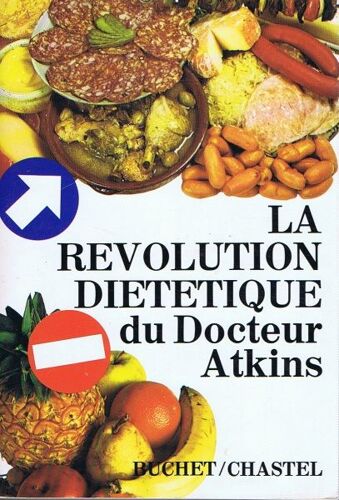 La Révolution Diététique Du Docteur Atkins