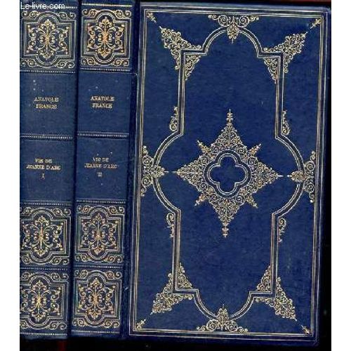 Vie De Jeanne D Arc - Oeuvres Completes D Anatole France