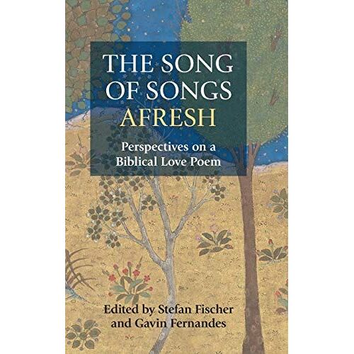 The Song Of Songs Afresh