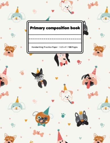 Primary Composition Book: K-2 Withdrawing Space And Dotted Midline, Handwriting Practice, | Size 8.5 X 11 | 100 Pages, Primary Composition Book | Theme Yorkshire Terrier.