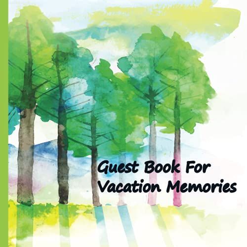 Guest Book For Mountain Vacation Home At Bed And Breakfast, Resort, Spa, Vrbo Or Hotel: Share Your Memories With Future Travelers And Guests