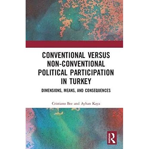 Conventional Versus Non-Conventional Political Participation In Turkey