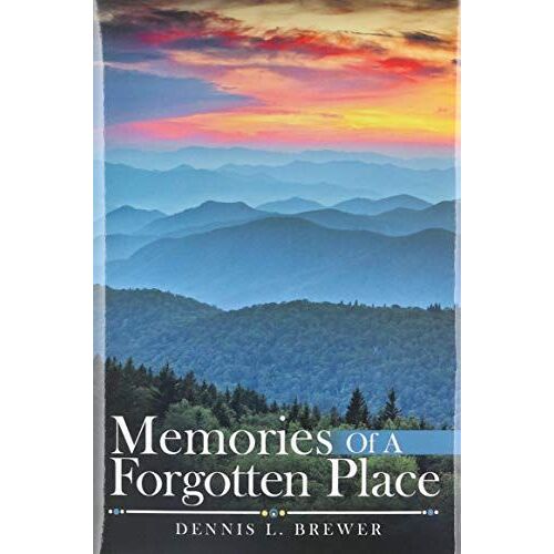 Memories Of A Forgotten Place