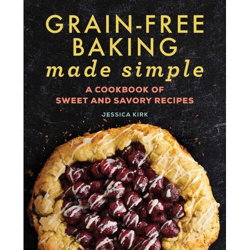 Grain-Free Baking Made Simple
