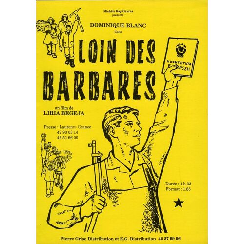 Loin Des Barbares, Synopsis Dépliant, Liria Begeja, Dominique Blanc, Timo Flloko, Sulejman Pitarka