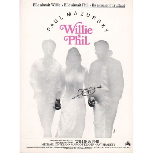 Willie & Phil, Synopsis, De Paul Mazursky, Avec Michael Ontkean, Margot Kidder, Ray Sharkey