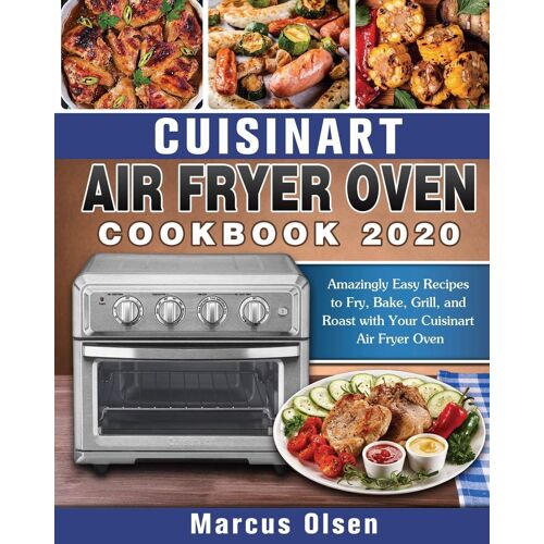 Cuisinart Air Fryer Oven Cookbook -2020