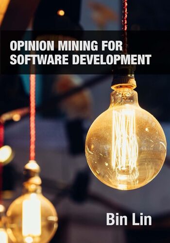 Opinion Mining For Software Development
