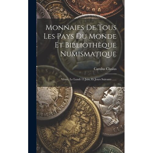 Monnaies De Tous Les Pays Du Monde Et Bibliothèque Numismatique