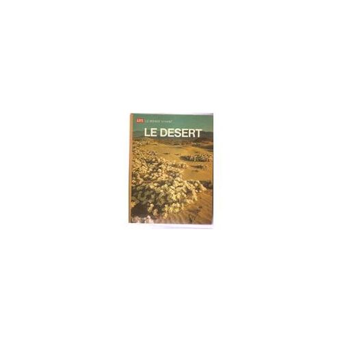 Life Le Monde Vivant Le Désert Life Le Monde Vivant Le Désert