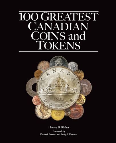 100 Greatest Canadian Coins And Tokens