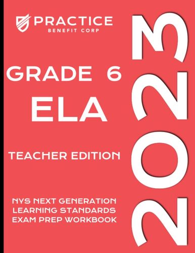 2023 Grade 6 Ela Teacher Edition (2023 Nys Exam Prep)