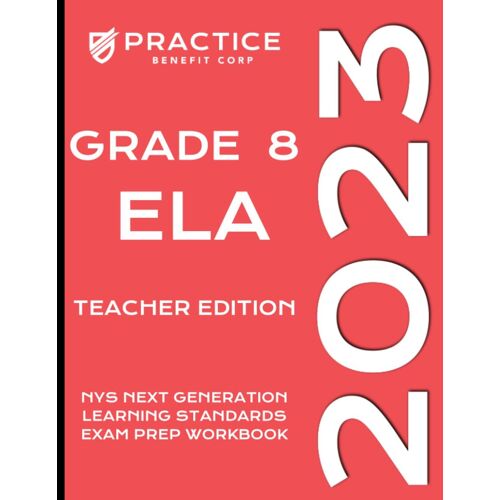 2023 Grade 8 Ela Teacher Edition (2023 Nys Exam Prep)
