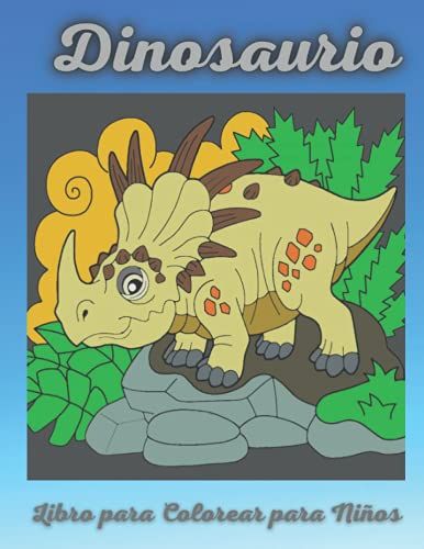 Dinosaurio Libro Para Colorear Para Niños: Actividad Para Colorear Para Niños De 4 A 8 Años| Gran Regalo Para Niños Y Niñas