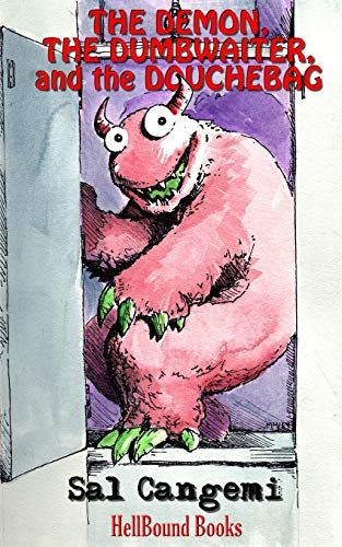 The Demon, The Dumbwaiter, And The Douchebag