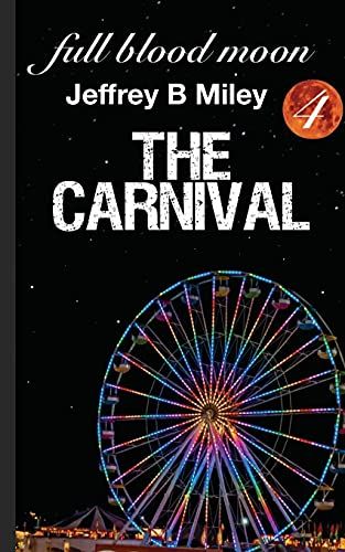 Full Blood Moon 4: The Carnival
