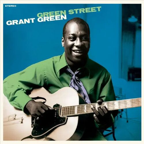 Grant Green - Green Street - Limited 180-Gram Blue Colored Vinyl With Bonus Track [Vinyl Lp] Blue, Bonus Track, Colored Vinyl, Ltd Ed, 180 Gram, Spain - Import