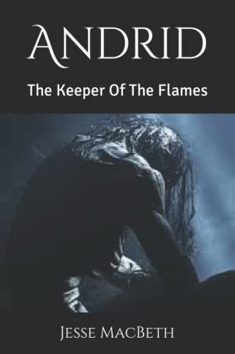 Andrid: The Keeper Of The Flames