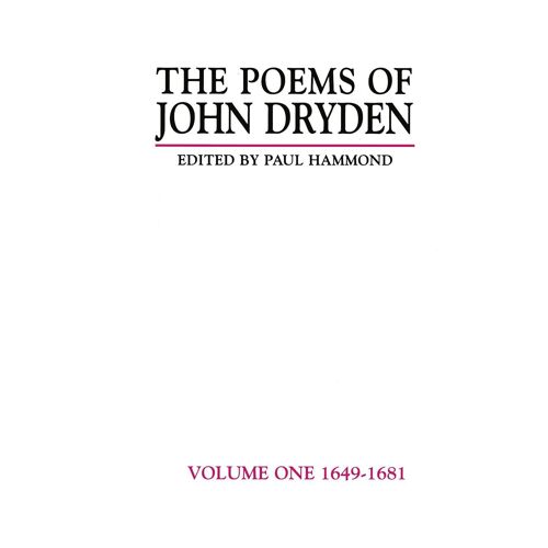 The Poems Of John Dryden: Volume One