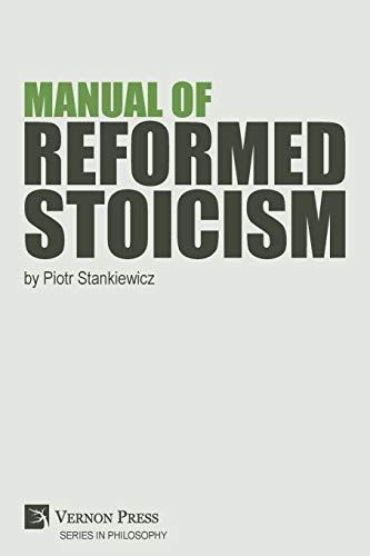 Manual Of Reformed Stoicism