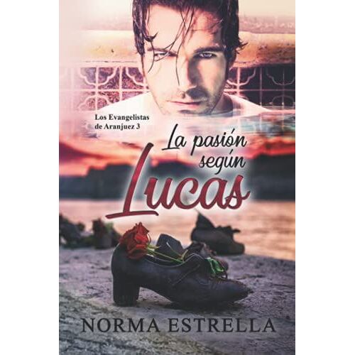 La Pasión Según Lucas (Los Evangelistas De Aranjuez)