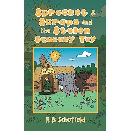 Sprocket & Scraps And The Stolen Squeaky Toy